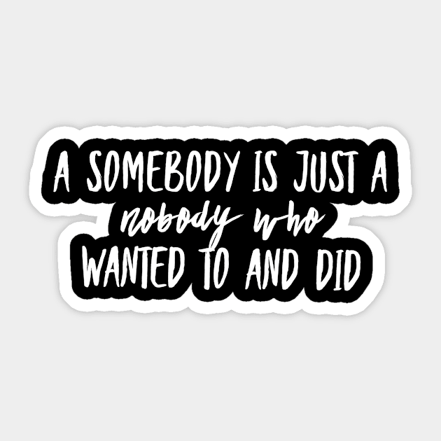 Somebody Sticker by GMAT